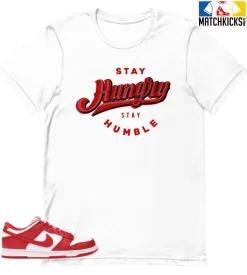 T-Shirt - Nike Dunk Low University Red (2020) - Sneaker-Matching T-Shirt (Stay Hungry Stay Humble)