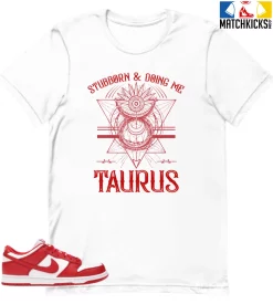 T-Shirt - Nike Dunk Low University Red (2020) - Sneaker-Matching T-Shirt (Taurus Stubborn)