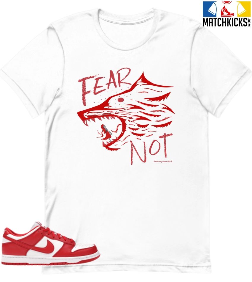 T-Shirt - Nike Dunk Low University Red (2020) - Sneaker-Matching T-Shirt (FEAR NOT) 3 T-Shirt - Nike Dunk Low University Red (2020) - Sneaker-Matching T-Shirt (FEAR NOT)