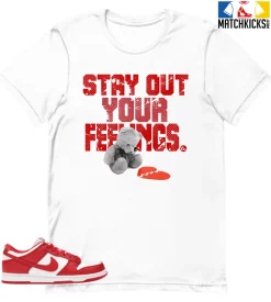 T-Shirt - Nike Dunk Low University Red (2020) - Sneaker-Matching T-Shirt (Stay Out Your Feelings)