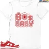 T-Shirt - Nike Dunk Low University Red (2020) - Sneaker-Matching T-Shirt (80's Baby) 2 T-Shirt - Nike Dunk Low University Red (2020) - Sneaker-Matching T-Shirt (80's Baby) -Nike Dunk shop online mockupGenerator 6030