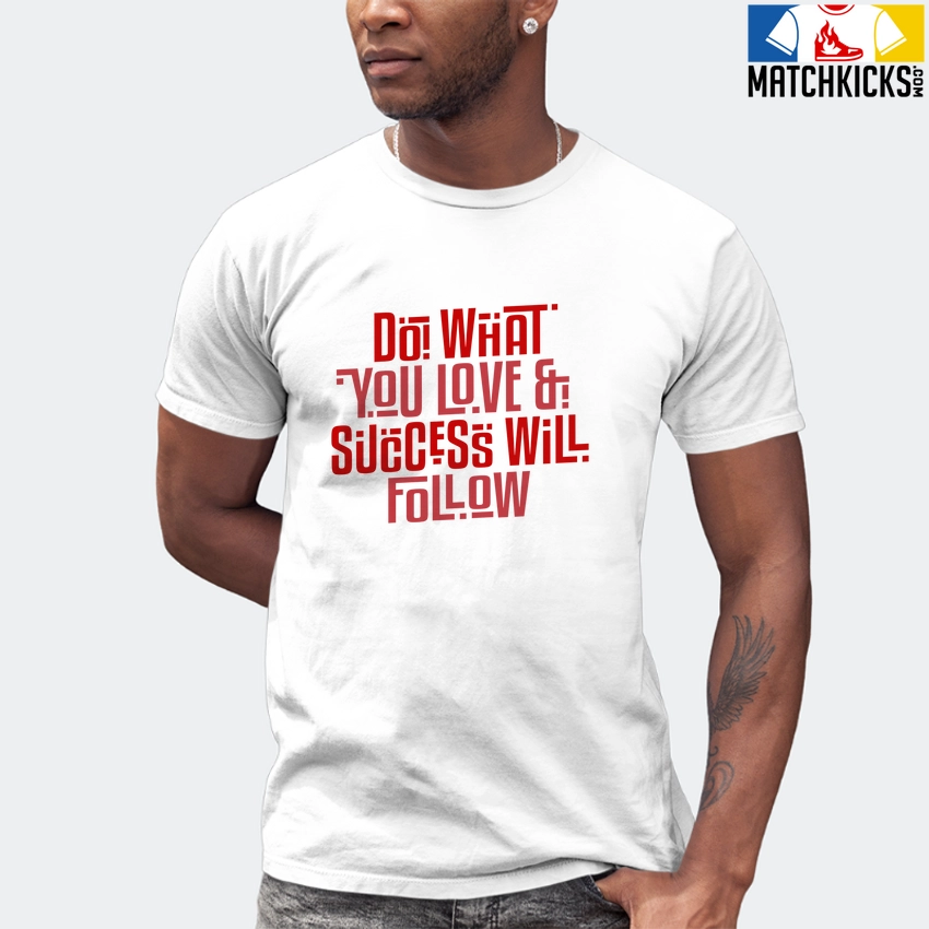 T-Shirt - Nike Dunk Low University Red (2020) - Sneaker-Matching T-Shirt (Do What You Love) 7 T-Shirt - Nike Dunk Low University Red (2020) - Sneaker-Matching T-Shirt (Do What You Love) - Image 5