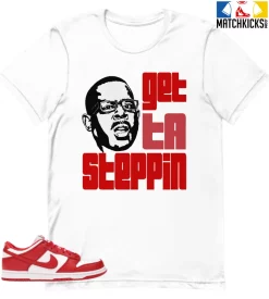 T-Shirt - Nike Dunk Low University Red (2020) - Sneaker-Matching T-Shirt (GET TA STEPPIN With MARTIN)