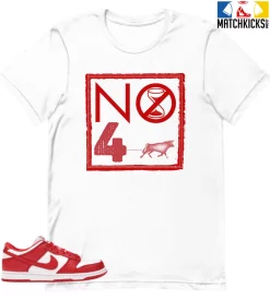 T-Shirt - Nike Dunk Low University Red (2020) - Sneaker-Matching T-Shirt (NO Time For BULL Shit)