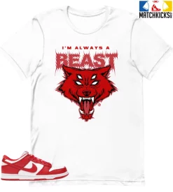 T-Shirt - Nike Dunk Low University Red (2020) - Sneaker-Matching T-Shirt (Im Always A BEAST)