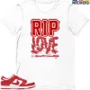 T-Shirt - Nike Dunk Low University Red (2020) - Sneaker-Matching T-Shirt (RIP Love)