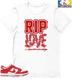 T-Shirt - Nike Dunk Low University Red (2020) - Sneaker-Matching T-Shirt (RIP Love)