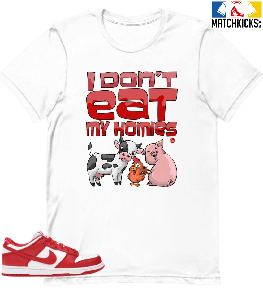 T-Shirt - Nike Dunk Low University Red (2020) - Sneaker-Matching T-Shirt (I Don't Eat My Homies) 3 T-Shirt - Nike Dunk Low University Red (2020) - Sneaker-Matching T-Shirt (I Don't Eat My Homies)