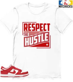 T-Shirt - Nike Dunk Low University Red (2020) - Sneaker-Matching T-Shirt (RESPECT The HUSTLE)