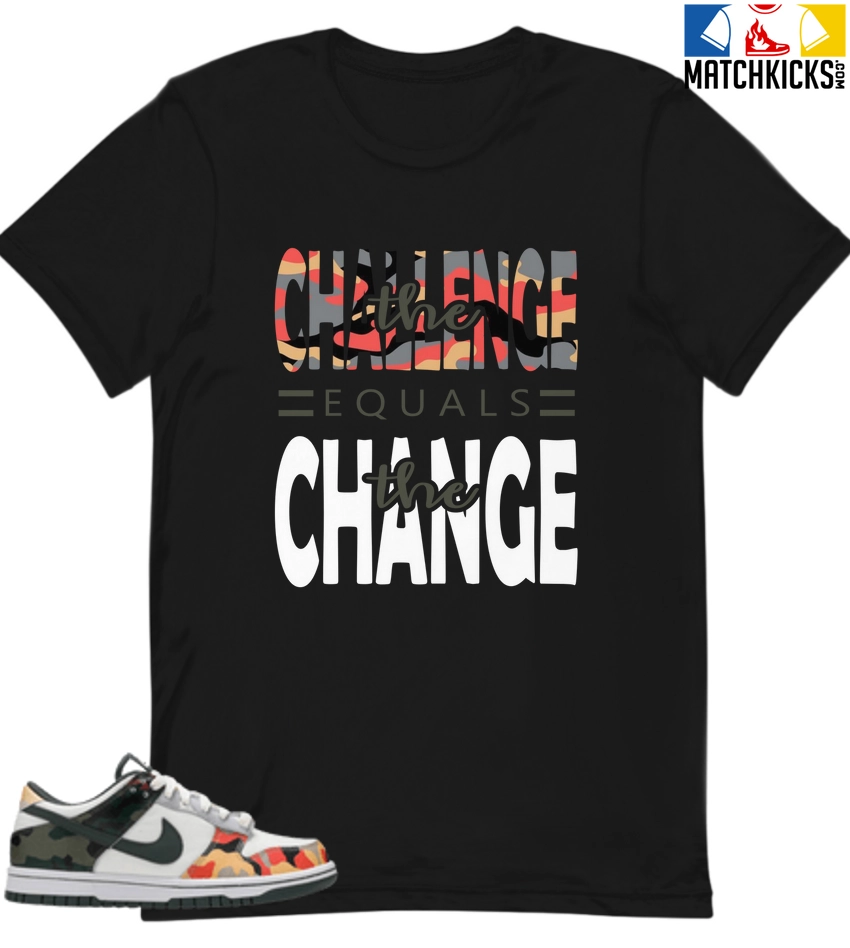 T-Shirt - Nike Dunk Low SE GS Sail Multi-Camo - Sneaker-Matching T-Shirt (the Challenge = The Change) 3 T-Shirt - Nike Dunk Low SE GS Sail Multi-Camo - Sneaker-Matching T-Shirt (the Challenge = The Change)