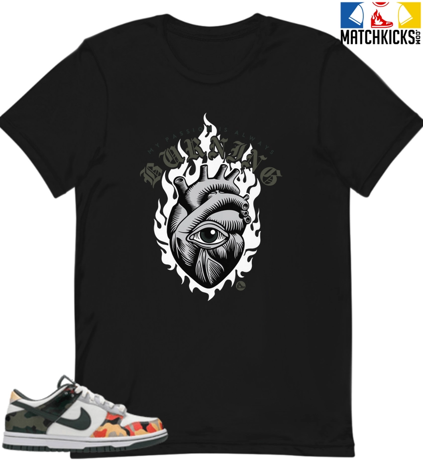 T-Shirt - Nike Dunk Low SE GS Sail Multi-Camo - Sneaker-Matching T-Shirt (My Passion Is Always Burning) 3 T-Shirt - Nike Dunk Low SE GS Sail Multi-Camo - Sneaker-Matching T-Shirt (My Passion Is Always Burning)