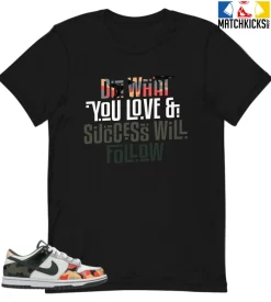 T-Shirt - Nike Dunk Low SE GS Sail Multi-Camo - Sneaker-Matching T-Shirt (Do What You Love)