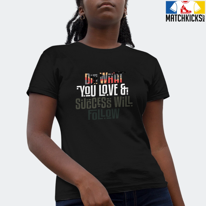 T-Shirt - Nike Dunk Low SE GS Sail Multi-Camo - Sneaker-Matching T-Shirt (Do What You Love) 4 T-Shirt - Nike Dunk Low SE GS Sail Multi-Camo - Sneaker-Matching T-Shirt (Do What You Love) - Image 2