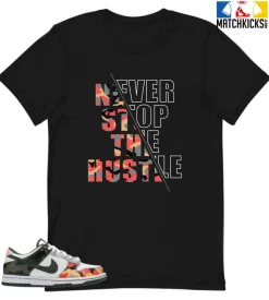 T-Shirt - Nike Dunk Low SE GS Sail Multi-Camo - Sneaker-Matching T-Shirt (Never Stop The Hustle)