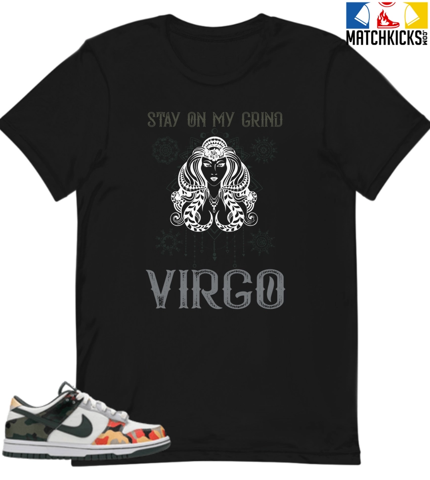 T-Shirt - Nike Dunk Low SE GS Sail Multi-Camo - Sneaker-Matching T-Shirt (Virgo Stay On My Grind) 3 T-Shirt - Nike Dunk Low SE GS Sail Multi-Camo - Sneaker-Matching T-Shirt (Virgo Stay On My Grind)