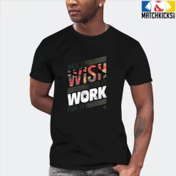 T-Shirt - Nike Dunk Low SE GS Sail Multi-Camo - Sneaker-Matching T-Shirt (Don't Wish For It Work For It) -Nike Dunk shop online mockupGenerator 8699