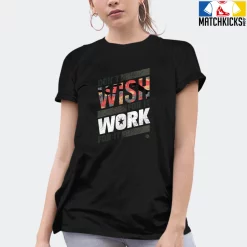 T-Shirt - Nike Dunk Low SE GS Sail Multi-Camo - Sneaker-Matching T-Shirt (Don't Wish For It Work For It) -Nike Dunk shop online mockupGenerator 8702