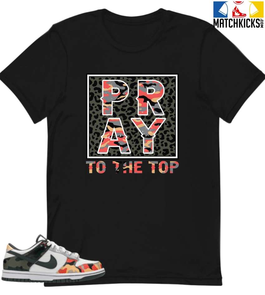T-Shirt - Nike Dunk Low SE GS Sail Multi-Camo - Sneaker-Matching T-Shirt (PRAY To The Top) 3 T-Shirt - Nike Dunk Low SE GS Sail Multi-Camo - Sneaker-Matching T-Shirt (PRAY To The Top)