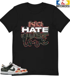 T-Shirt - Nike Dunk Low SE GS Sail Multi-Camo - Sneaker-Matching T-Shirt (No Hate Just Love)