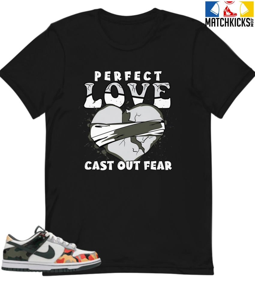 T-Shirt - Nike Dunk Low SE GS Sail Multi-Camo - Sneaker-Matching T-Shirt (Perfect Love Cast Out Fear) 3 T-Shirt - Nike Dunk Low SE GS Sail Multi-Camo - Sneaker-Matching T-Shirt (Perfect Love Cast Out Fear)