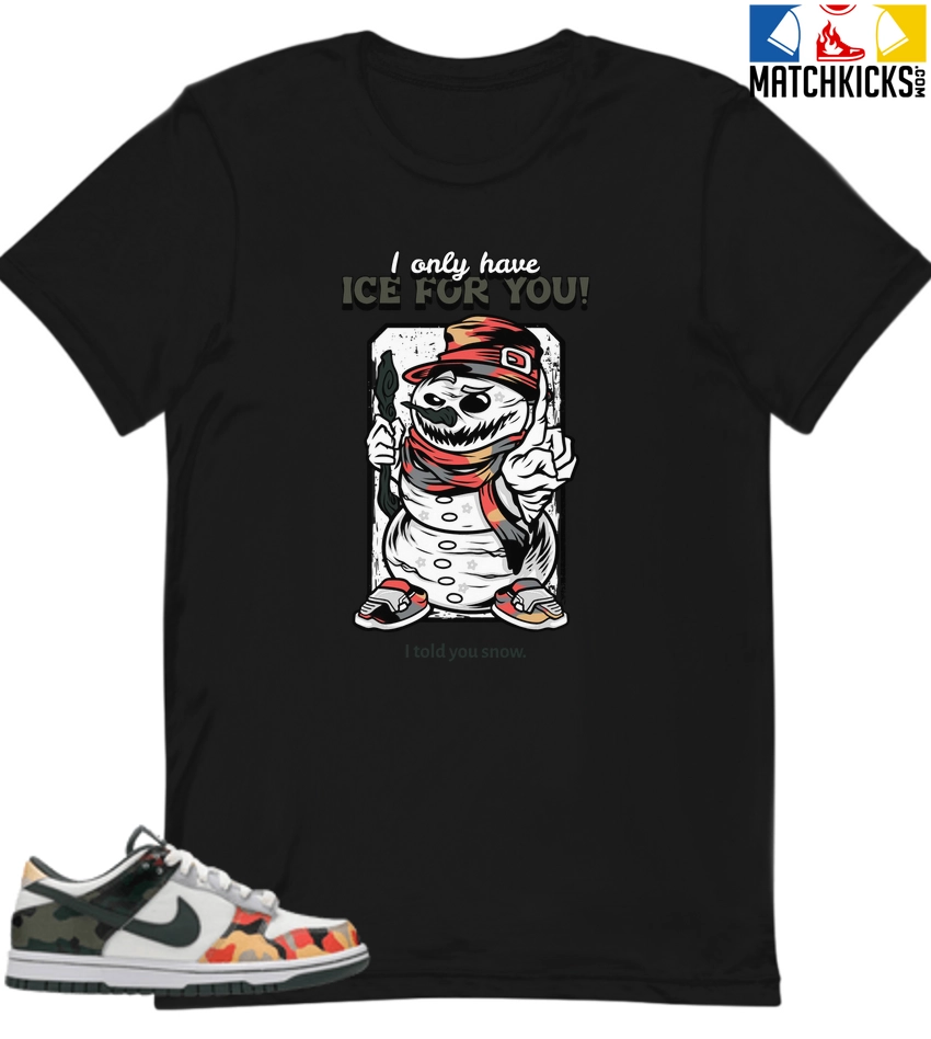 T-Shirt - Nike Dunk Low SE GS Sail Multi-Camo - Sneaker-Matching T-Shirt (Snowman Ice For You) 3 T-Shirt - Nike Dunk Low SE GS Sail Multi-Camo - Sneaker-Matching T-Shirt (Snowman Ice For You)