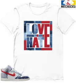 T-Shirt - Nike Dunk High Washed Denim Pack - Sneaker-Matching T-Shirt (Love Over Hate)